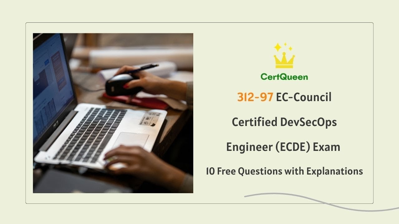 312-97 EC-Council Certified DevSecOps Engineer (ECDE) Exam | 10 Free ...