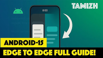 Android 15 Edge to Edge | Complete Guide to WindowInsets & System Bars