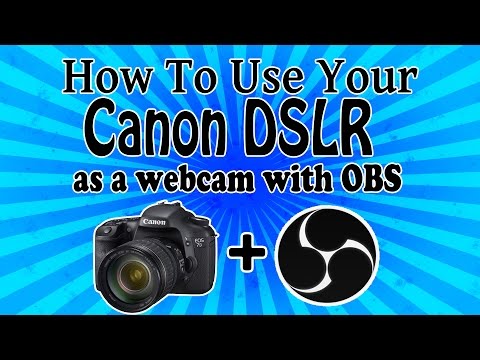 Use your Canon DSLR as a Webcam with OBS! [Outdated!]