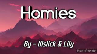 Homies - Illisk & Lily