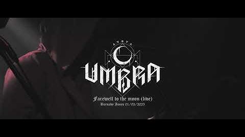 UMBRA - Farewell to the moon  Official live video