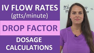 IV  Drip Flow Rates Drop Factor gtts/minute Dosage Calculations Nursing | NCLEX Review screenshot 2