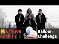 Balloon challenge   can you do this  