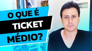 O Que é Ticket Médio e Como Aumentar?