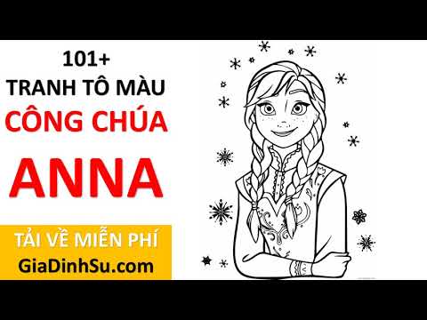 Tranh Tô Màu Nhiệt Huyết Thần Tượng - [MIỄN PHÍ] download 101+ tranh tô màu công chúa Anna cho bé - Nữ hoàng băng giá - tại Giadinhsu.com