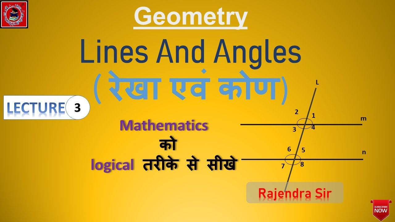 Lines and Angles - Lecture - 3 I Your Mathematics Tutor I Rajendra Sir ...