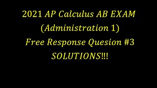 2021 AP Calculus AB Free Response Question 3 💥SOLUTIONS💥