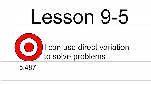 Lesson 9-5 Direct Variation