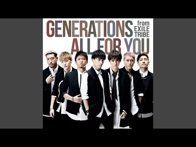 GENERATIONS from EXILE TRIBE - I Believe In Miracles