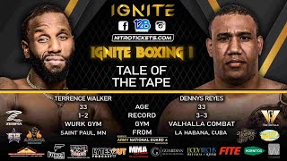 Ignite Boxing 1 Terrence Walker vs Dennys Reyes 1