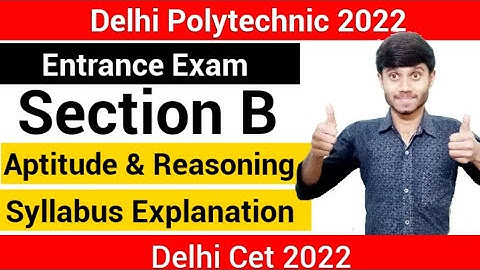 Delhi Polytechnic 2022 : Entrance Exam Section B || Aptitude & Logical Reasoning : Delhi Cet 2022