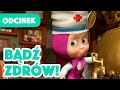 Masza I Niedźwiedź Bądź Zdrów Odcinek 16