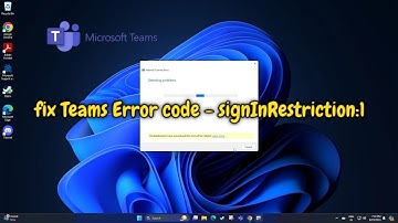(FIXED) Teams Error code - signInRestriction:1 - 2024