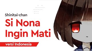 【gicchi】Shinitai-chan versi Indonesia | シニタイちゃん