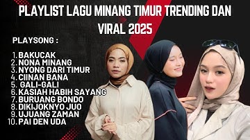 PLAYLIST LAGU MINANG TIMUR TIKTOK YANG LAGI TRENDING TERBARU TERVIRAL 2025 !!!