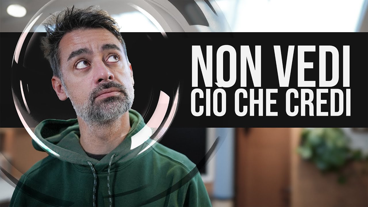 Non vedi ciò che credi.