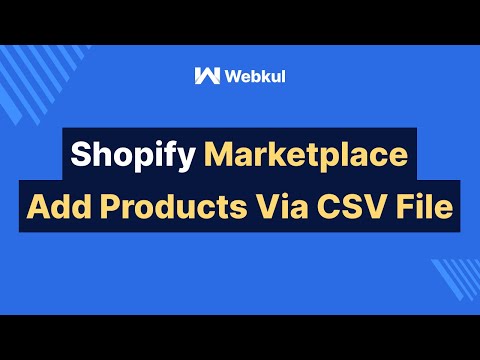 How To Add Product via CSV (2023) | Multi-vendor Marketplace for Shopify