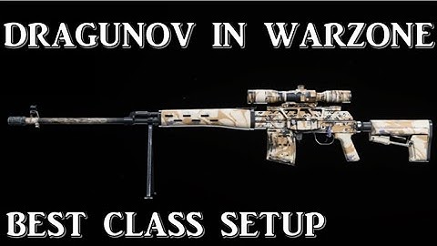 Dragunov Warzone Loadout! Best Class Setup (Call of Duty: Modern Warfare)