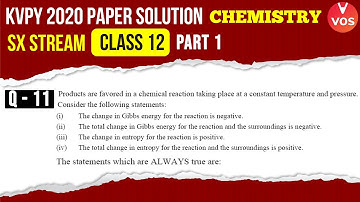 KVPY 2020 Paper Solution | Q.11 | KVPY Chemistry Part 1 | SX Stream | Class 12 | KVPY Exam | Vedantu