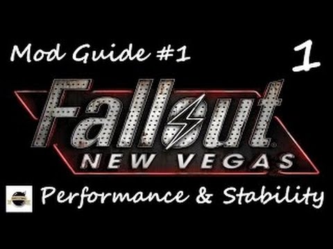 Mod Guide #1 - New Vegas Performance and Stability