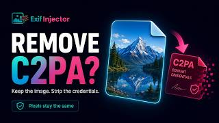 C2PA Remover How to Remove C2PA Metadata and Content Credentials