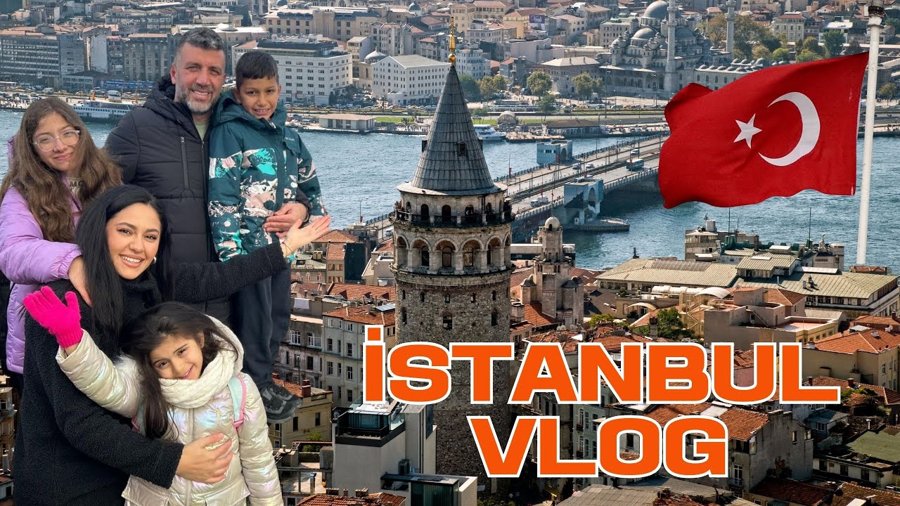 İstanbul’da Aile Ziyareti ve Gezi | İlk Gün Vlogu
