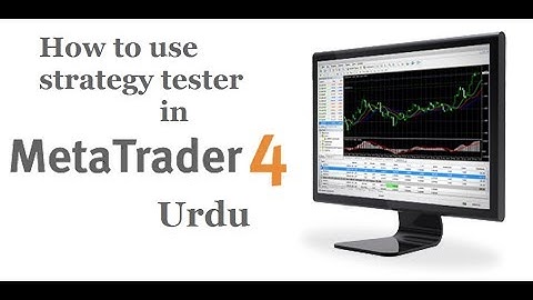 How to use strategy tester in MT4 Urdu