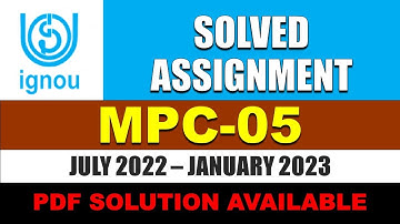 MPC 005 IGNOU SOLVED ASSIGNMENT 2022 2023 || ENGLISH MEDIUM || JULY 2022 JANUARY 2023