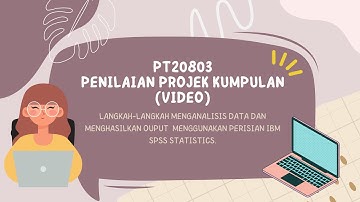 VIDEO SPSS KUMPULAN 2 PT20803 ( SEKSYEN 11 )