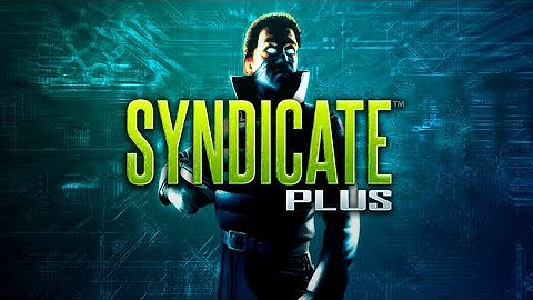 Syndicate Plus | Intro [GOG]