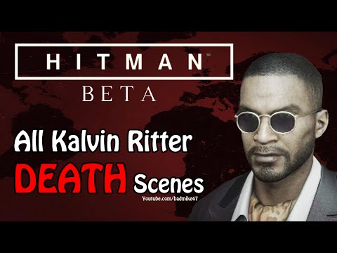 All Kalvin Ritter DEATH Scenes - Hitman Beta