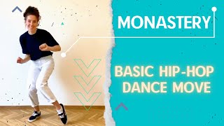 Learn Hip-Hop Dance: The Monastery | for beginners | tutorial | Old School dance
