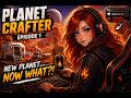 🌍 Planet Crafter – Episode 1: A Very Questionable Start…