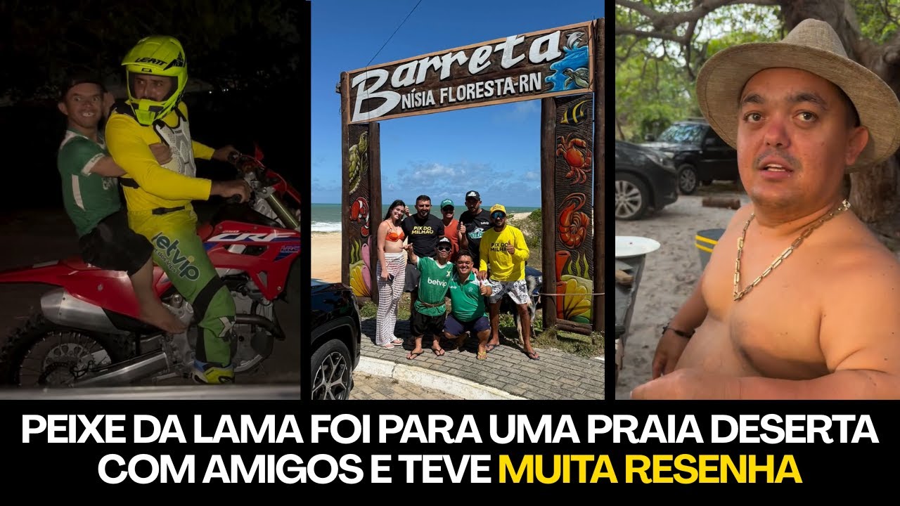 PEIXE DA LAMA FOI A PRAIA COM AMIGOS DO HARAS E APRONTOU MUITA RESENHA - CONFIRA
