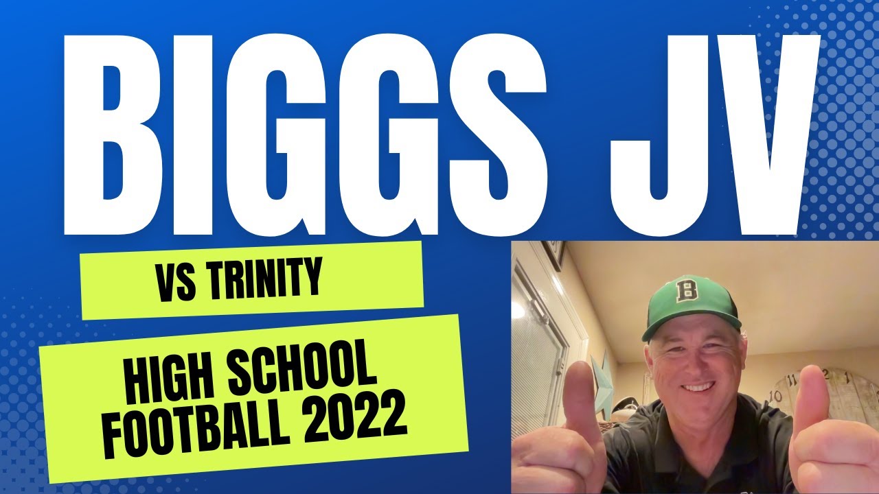 Biggs JV Vs Trinity High School Football YouTube biggs-jv-vs-trinity-high-school-football-youtube