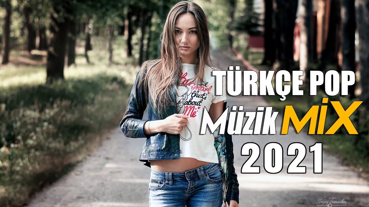 Haftanın En Güzel En Çok Dinlenen Şarkıları - Türkçe Pop Müzik Remix 2021 - Pop Şarkılar 2021 -