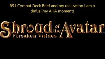 Shroud of the Avatar Combat Decks Briefing-Learn from my mistakes