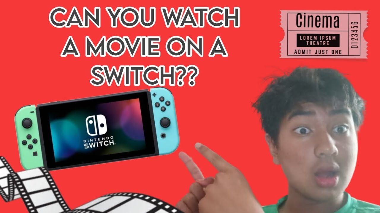 Can You Watch A Movie On A Switch? - YouTube