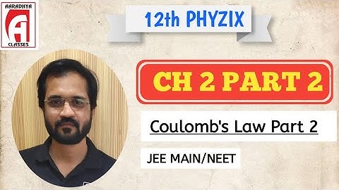 JEE MAIN ELECTROSTATICS || LECTURE 2 || SOHAM SIR