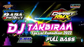 DJ TAKBIRAN TERBARU 2022 FULL BASS||PERFORMANCE GAPRET RMX FEAT EKO SETIAWAN