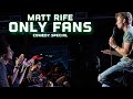 Matt rife only fans full special