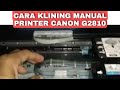 Cara Cleaning Manual Printer Canon G2810 Karena Selang Kosong dan Perbaiki Hasil Yang Tidak Normal
