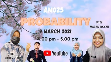 AM025 : TOPIC 7 : PROBABILITY : PART 2