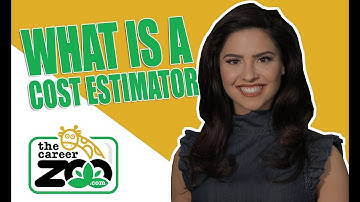 Career Spotlight - What is a Cost Estimator?