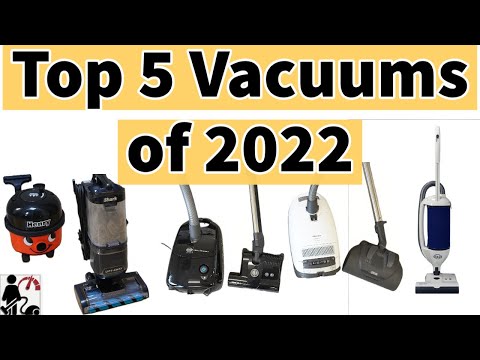 Top 5 Best Vacuum Cleaners Of 2022