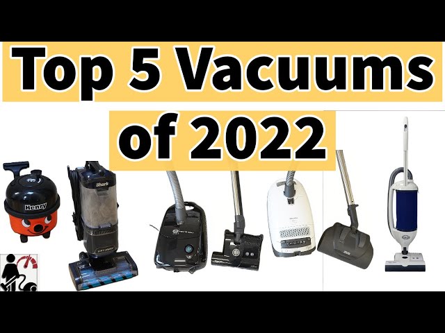Best Vacuum Cleaners 2022