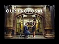 OUR PROPOSAL STORY!