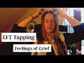 Eft tapping for feelings of grief