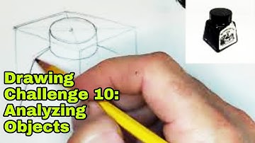 Drawing Challenge 10: Analyzing Objects - theartproject - April 3, 2020 chad brown