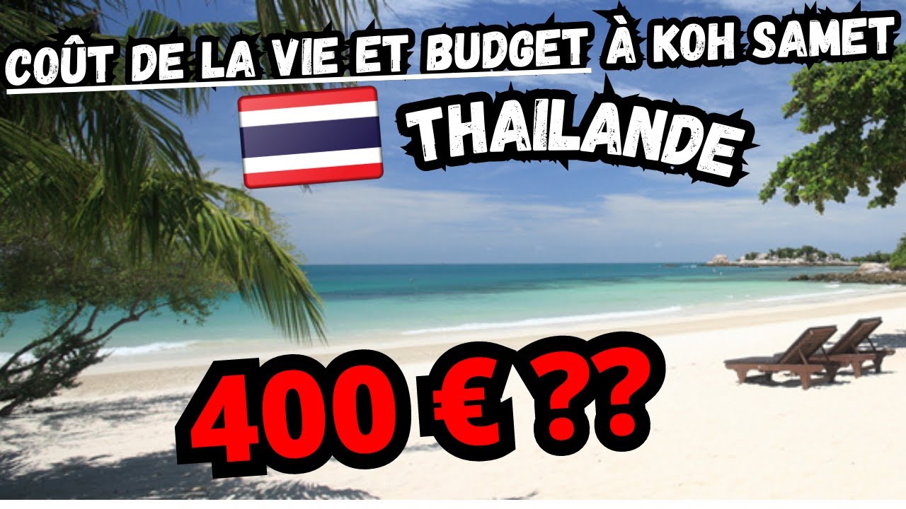 les prix à Koh Samet en Thaïlande sont hallucinant ! (coût de la vie en Thaïlande Budget
